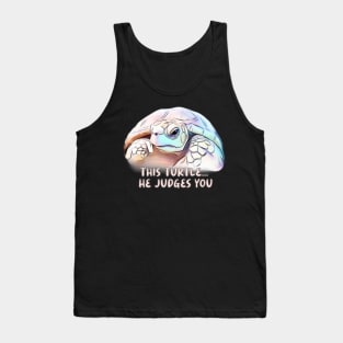 This Turtle, he judges you Tank Top